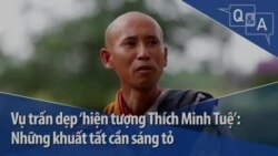 Vụ trấn dẹp ‘hiện tượng Thích Minh Tuệ’: Những khuất tất cần sáng tỏ  Vụ trấn dẹp ‘hiện tượng Thích Minh Tuệ’: Những khuất tất cần sáng tỏ