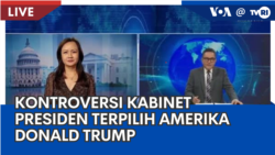 Laporan VOA untuk TVRI: Kontroversi Kabinet Presiden Terpilih Amerika Serikat Donald Trump Laporan VOA untuk TVRI: Kontroversi Kabinet Presiden Terpilih Amerika Serikat Donald Trump