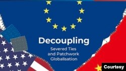 在华“欧洲商会”发表的报告封面《脱钩:拆断全球化的联系和补订》(Decoupling: Severed Ties and Patchwork Globalisation)。