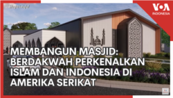 Membangun Masjid: Berdakwah Memperkenalkan Islam dan Indonesia di Amerika Serikat Membangun Masjid: Berdakwah Memperkenalkan Islam dan Indonesia di Amerika Serikat