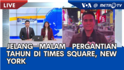 Laporan VOA untuk MetroTV: Jelang Malam Pergantian Tahun di Times Square, New York 