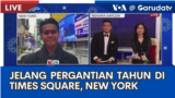 Laporan VOA untuk GarudaTV: Jelang Pergantian Tahun di Times Square, New York