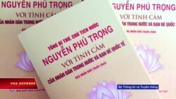Việt Nam ra mắt sách ca ngợi Nguyễn Phú Trọng Việt Nam ra mắt sách ca ngợi Nguyễn Phú Trọng