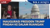 Laporan VOA untuk Metro TV: Inaugurasi Presiden Trump Pindah ke Dalam Ruangan