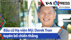 Bầu cử Hạ viện Mỹ: Derek Tran tuyên bố chiến thắng | Truyền hình VOA 27/11/24 Bầu cử Hạ viện Mỹ: Derek Tran tuyên bố chiến thắng | Truyền hình VOA 27/11/24