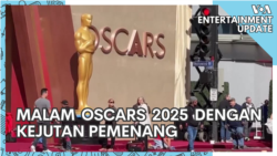 VOA Entertainment Update: Malam Oscars 2025 Dengan Kejutan Pemenang  VOA Entertainment Update: Malam Oscars 2025 Dengan Kejutan Pemenang